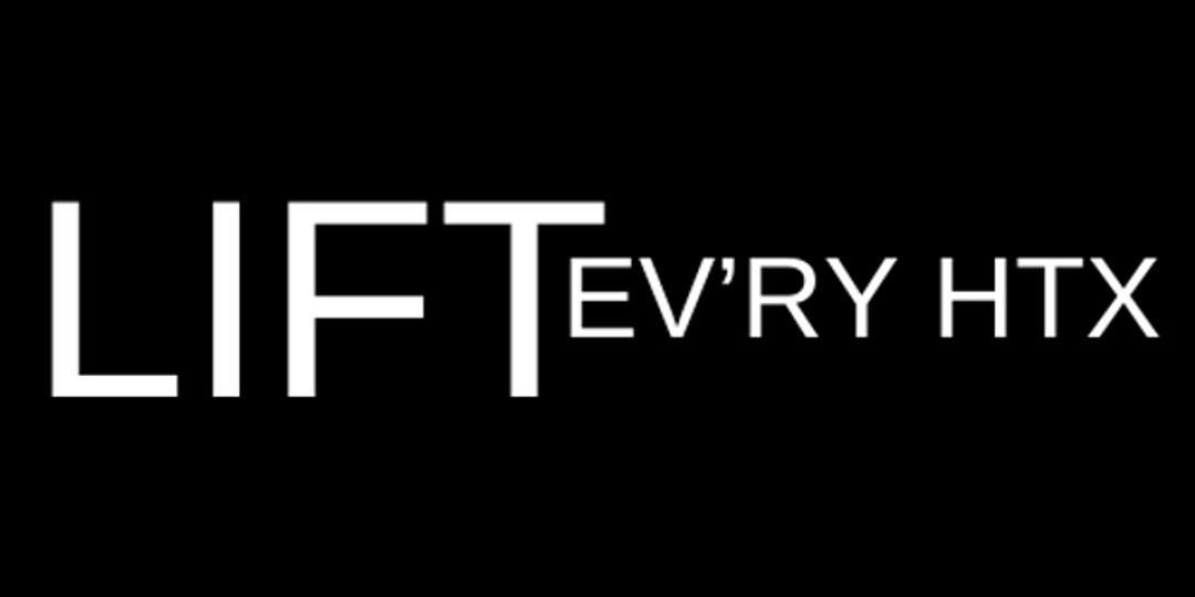 Lift Ev'ry HTX banner