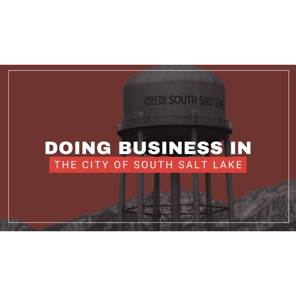 Doing Business in the City of South Salt Lake